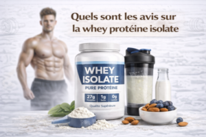 avis sur le whey protéine isolate