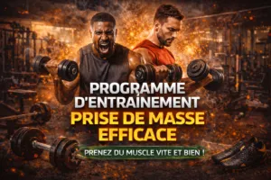 Programme d’entraînement prise de masse efficace 2025